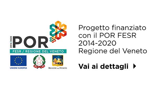 Progetto finanziato con il POR FESR 2014-2020 Regione del Veneto